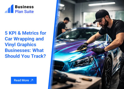 5 KPI & Metrics for Car Wrapping and Vinyl Graphics Businesses: What Should You Track?