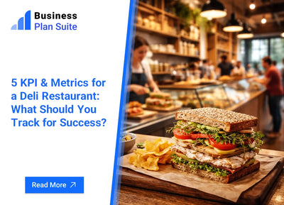 5 KPI & Metrics for a Deli Restaurant: What Should You Track for Success?