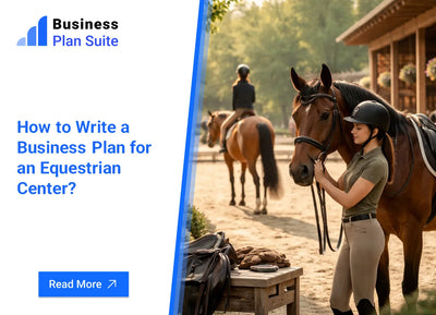 How to Write a Business Plan for an Equestrian Center?