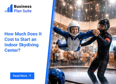 How Much Does It Cost to Start an Indoor Skydiving Center?