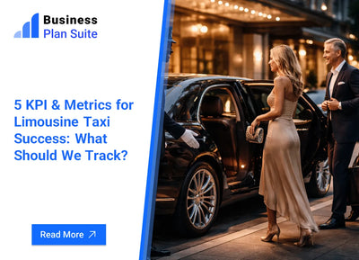 5 KPI & Metrics for Limousine Taxi Success: What Should We Track?