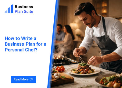 How to Write a Business Plan for a Personal Chef?