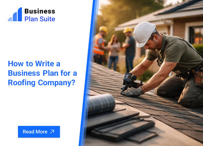 How to Write a Business Plan for a Roofing Company?