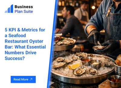 5 KPI & Metrics for a Seafood Restaurant Oyster Bar: What Essential Numbers Drive Success?