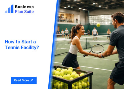 How to Start a Tennis Facility?