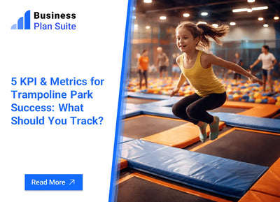 5 KPI & Metrics for Trampoline Park Success: What Should You Track?
