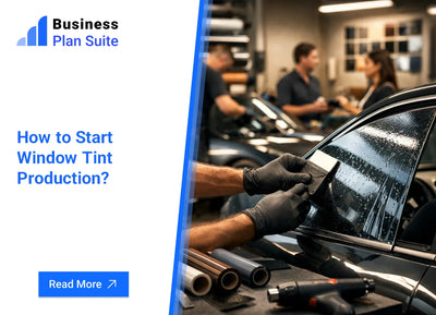 How to Start Window Tint Production?
