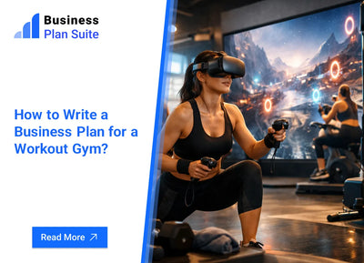How to Write a Business Plan for a Workout Gym?