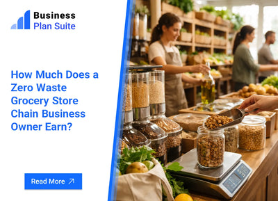 How Much Does a Zero Waste Grocery Store Chain Business Owner Earn?