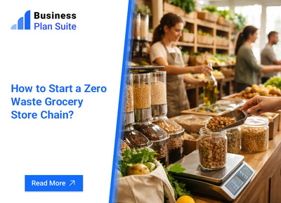 How to Start a Zero Waste Grocery Store Chain?